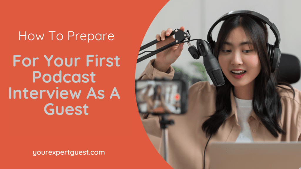 How to prepare for a podcast interview as a guest.
